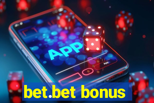 bet.bet bonus